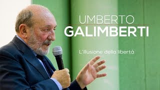 Umberto Galimberti Lillusione della libertà 2016 versione integrale [upl. by Cutlerr286]