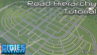 Road Hierarchy Tutorial  Cities Skylines  Ep 10 [upl. by Daune505]