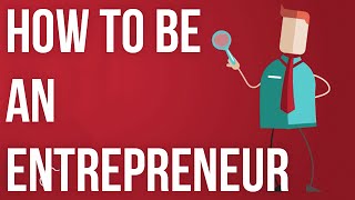 How to be an Entrepreneur [upl. by Kassia]