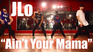 Jennifer Lopez  quotAint Your Mamaquot  JR Taylor Choreography [upl. by Alby529]