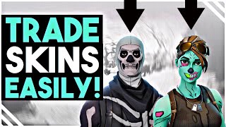 How To Trade Skins in Fortnite EASY 4 Minute Tutorial [upl. by Sylvia]