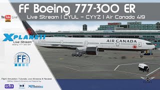 Flight Factor 777300 ER  CYULCYYZ  Air Canada 419  XPlane 11 [upl. by Posehn]