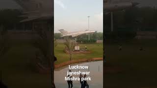 Lucknow janeshwar Mishra park [upl. by Niemad924]