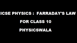 ICSE PHYSICS 10  FARRADAYSs LAW [upl. by Acirrehs]