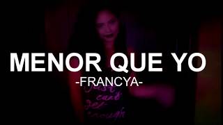 FRANCYA BENDITA  MENOR QUE YO Audio Oficial [upl. by Zacks]