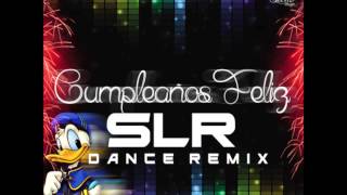 Parchis  Cumpleaños Feliz SLR REMIX DANCE 2015 [upl. by Mairym]