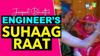 ENGINEER’S SUHAAG RAAT  Jaspal Bhatti Comedy [upl. by Finer167]