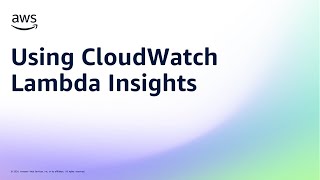 Using CloudWatch Lambda Insights [upl. by Yral]