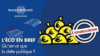 Qu’estce que la dette publique   Banque de France [upl. by Orbadiah]