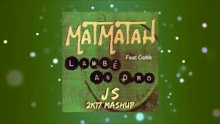 Matmatah feat Celtik Lambé An Dro JS 2K17 MASHUP [upl. by Mountford641]