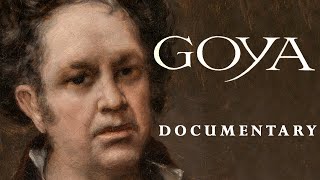 GOYA  A DOCUMENTARY [upl. by Roee]