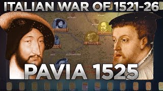 Battle of Pavia 1525  Italian Wars DOCUMENTARY [upl. by Aened]