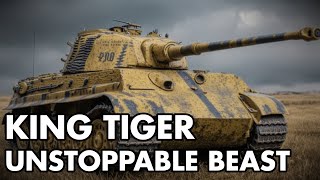 King Tiger The Unstoppable Beast of WWII [upl. by Xino533]