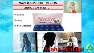 Naze 05 mg Tablets Full Review  Clonazepam Tablets  Uses Side Effects amp Precautions [upl. by Airoled]