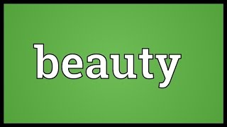 Beauty Meaning [upl. by Ahsekal]