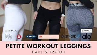 MASSIVE Workout Leggings Haul amp Try On  PETITE GIRLS Short 5’1” [upl. by Hilary394]