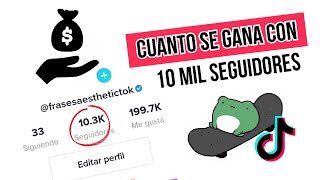 ✨Cuanto Paga TIKTOK por 10 MIL SEGUIDORES 2023 [upl. by Shue]