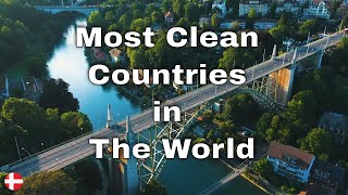 Most Clean Countries In The World  Cleanest Countries [upl. by Annehcu]