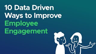 10 DataDriven Ways to Improve Employee Engagement [upl. by Imas]