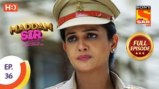 Maddam Sir  Ep 36  Full Episode  30th July 2020 [upl. by Niram]