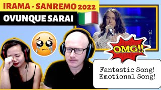 IRAMA  OVUNQUE SARAI  SANREMO 2022 REACTION🇮🇹 [upl. by Leftwich]