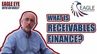 What Is Receivables Finance [upl. by Noguchi599]