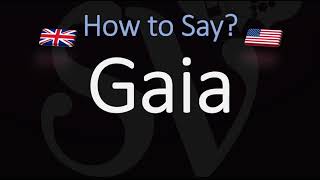 How to Pronounce Gaia CORRECTLY Meaning amp Pronunciation [upl. by Aihsik]