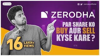 Zerodha Trading Tutorial How to Buy and Sell shares on Zerodha Kite explained in Hindi [upl. by Eixel]