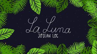 Jósean Log  La Luna Lyric Video [upl. by Caresa521]