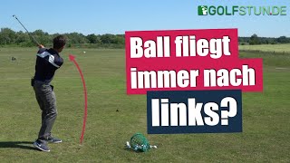 Der Ball fliegt immer nach LINKS – So reparierst Du Deinen Golfschwung mit Christian Heuberger [upl. by Nnovahs617]