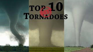 TOP 10 BEST TORNADOES [upl. by Airitak]