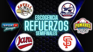 ESCOGENCIA DE REFUERZOS Semifinales Pomares 2023 Nicaragua [upl. by Hawkie]