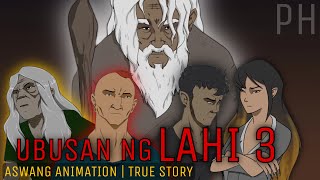 UBUSAN NG LAHI Part 3  Aswang Animation  True Story [upl. by Selrhc716]