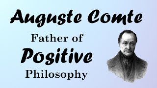 Auguste Comte Positivism and the Three Stages European Philosophers [upl. by Dnartreb]