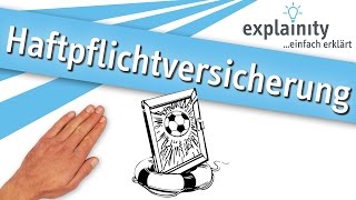 Die Haftpflichtversicherung einfach erklärt explainity® Erklärvideo [upl. by Oiratnom]