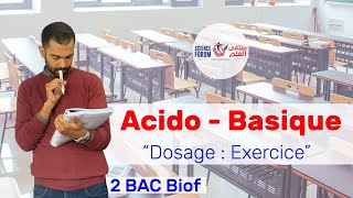 2 BAC Biof  Dosage Exercice Corrigé  Prof Noureddine [upl. by Nevar2]