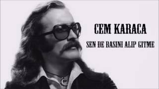 Cem Karaca  Sen de Başını Alıp Gitme HD [upl. by Ennovaj]