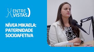 Paternidade Socioafetiva  EntreVistas [upl. by Attenrad]