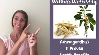 Ashwagandhas 11 Proven Health Benefits [upl. by Sillihp449]