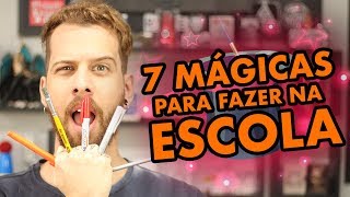 7 MÁGICAS FÁCEIS PARA FAZER NA ESCOLA [upl. by Eyeleen641]