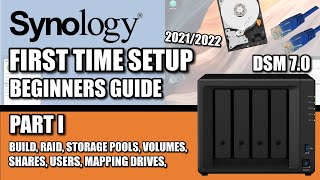 Synology NAS Setup Guide Part I  20212022  DSM 7  RAID  VOLUMES  SHARES  MAPPED DRIVES [upl. by Phelan567]