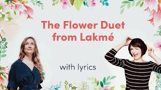 The Flower Duet from quotLakméLyric Video [upl. by Carmelina]