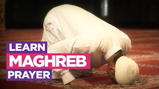 Learn the Maghreb Prayer  EASIEST Way To Learn How To Make Salah Fajr Dhuhr Asr Maghreb Isha [upl. by Ailssa]