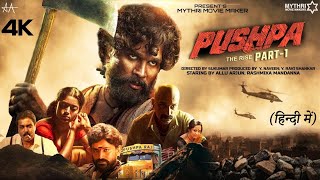 Pushpa Full Movie Hindi Dubbed HD Facts 4K  Allu Arjun  Rashmika Mandanna  Sukumar  Devi Prasad [upl. by Kered540]