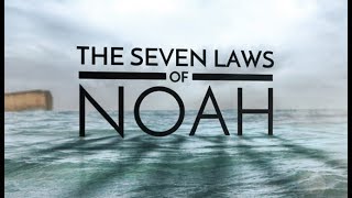 The 7 Laws of Noah  119 Ministries [upl. by Taryne]