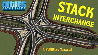 How To Build a Stack Interchange in Cities Skylines [upl. by Irahs445]