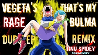 Vegetas Rage Thats My Bulma Dubstep Remix [upl. by Kati296]