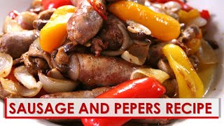 Sausage and Peppers Recipe [upl. by Riella]