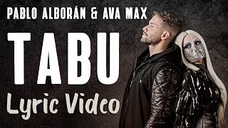 Pablo Alborán Ava Max  Tabú LYRICS  LETRA [upl. by Iveson]