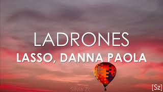 Lasso Danna Paola  Ladrones Letra [upl. by Camella]